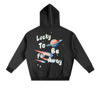 LUCKY TO BE FAR AWAY