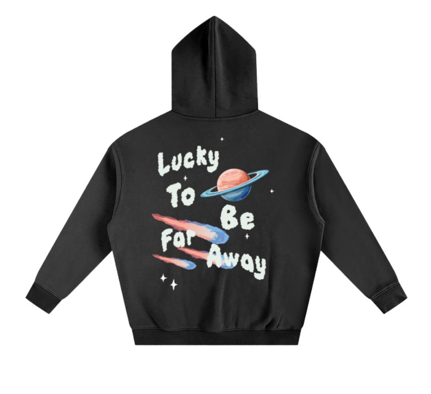 LUCKY TO BE FAR AWAY